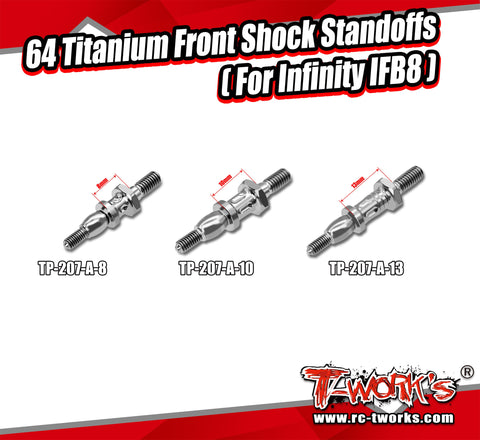 TP-207-A    64 Titanium Front Shock Standoffs 8/10/13mm  ( For Infinity IFB8 ) 2pcs.